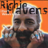 Richie Havens - I Dont Wanna Know '1995