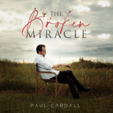 Paul Cardall - The Broken Miracle '2021