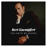 Bert Kaempfert - The Aim of My Desires '2021
