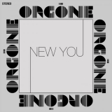 Orgone - New You '2013 / 2021