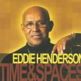 Eddie Henderson - Time & Spaces '2004