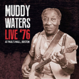 Muddy Waters - Live At Pauls Mall, Boston 15 June 1976 '2016