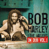 Bob Marley & The Wailers - In Dub Vol. 1 '2010