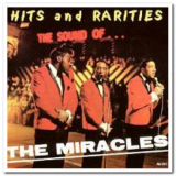 Miracles, The - Hits and Rarities: The Sound Of... '2006
