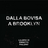 Calibro 35 - Dalla Bovisa a Brooklyn '2020