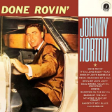 Johnny Horton - Done Rovin '1963/2020