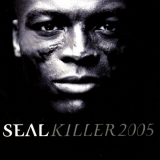 Seal - Killer 2005 '2005