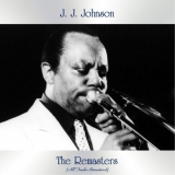 J.J. Johnson - The Remasters (All Tracks Remastered) '2020