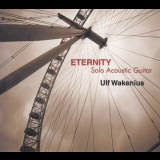 Ulf Wakenius - Eternity Solo Acoustic Guitar '2005