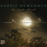 Carrie Newcomer - The Slender Thread '2015