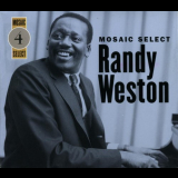 Randy Weston - Mosaic Select 4 '2003