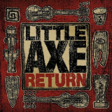 Little Axe - The Return '2013