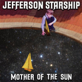 Jefferson Starship - Mother Of The Sun (EP) '2020