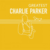 Charlie Parker - Greatest Charlie Parker '2020