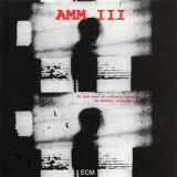 AMM III - It Had Been an Ordinary Enough Dayâ€¦ '1980