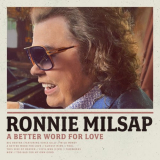 Ronnie Milsap - A Better Word for Love '2021