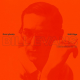 Bill Evans - Everybody Still Digs Bill Evans '2021
