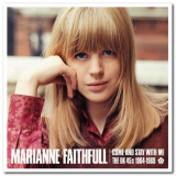 Marianne Faithfull - Come And Stay With Me - The UK 45s 1964-1969 '2018