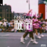 Inner City - We All Move Together '2020