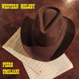 Piero Umiliani - Western Melody (The Wild West Collection) '2020