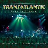 Transatlantic - Live in Europe '2003/2019