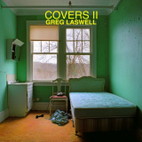 Greg Laswell - Covers II '2019