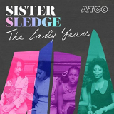 Sister Sledge - The Early Years '2019