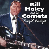 Bill Haley & his Comets - Tonights the Night '2021