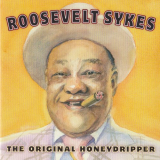 Roosevelt Sykes - The Original Honeydripper '1978/2013
