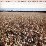 Marion Brown - November Cotton Flower '2009