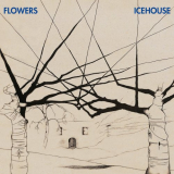 Flowers - Icehouse '1980 (2011)