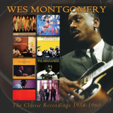Wes Montgomery - The Classic Recordings: 1958-1960 '2017