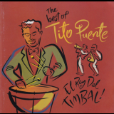 Tito Puente - The Best of Tito Puente: El Rey del Timbal! '1997