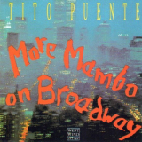 Tito Puente - More Mambo on Broadway '1991