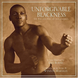 Wynton Marsalis - Unforgivable Blackness: The Rise And Fall Of Jack Johnson 'September 3, 2003