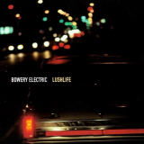 Bowery Electric - Lushlife '2000