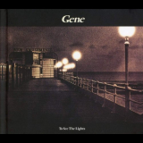 Gene - To See The Lights '1996/2014