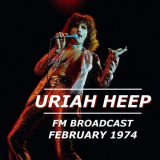 Uriah Heep - Uriah Heep FM Broadcast February 1974 '2020