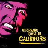 Calibro 35 - Ritornano Quelli Di... (Deluxe Edition) '2020