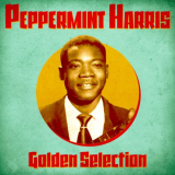 Peppermint Harris - Golden Selection (Remastered) '2020
