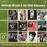 Herman Brood & His Wild Romance - The Golden Years Of Dutch Pop Music '2017