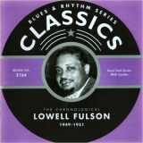 Lowell Fulson - Blues & Rhythm Series 5164: The Chronological Lowell Fulson 1949-1951 '2005