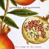 Loreena McKennitt - A Winter Garden - Five Songs for the Season '1995