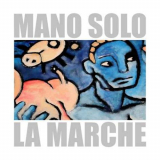 Mano Solo - La marche (Live) '2002