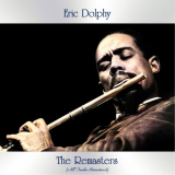 Eric Dolphy - The Remasters (All Tracks Remastered) '2021