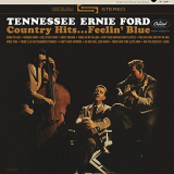 Tennessee Ernie Ford - Country Hits...Feelin Blue '1964/2021