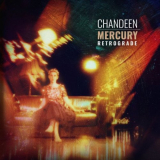 Chandeen - Mercury Retrograde (Extended) '2021