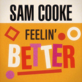 Sam Cooke - Feelin Better '2021