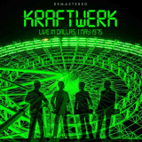 Kraftwerk - Live in Dallas, Vol. 1 (May 1975) [Remastered] '2020