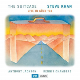 Steve Khan - The Suitcase Live in Koln 94 '1994